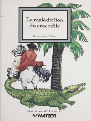 cover image of La Malédiction du crocodile